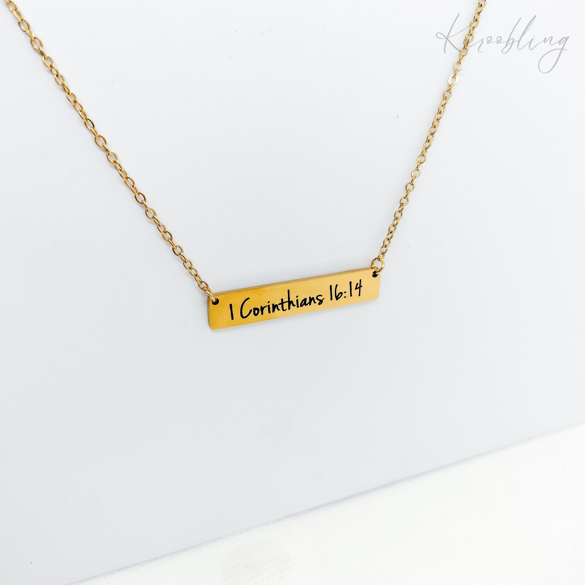 gold plated bible verse necklace water & tarnish proof (1 Corinthians 16:14)